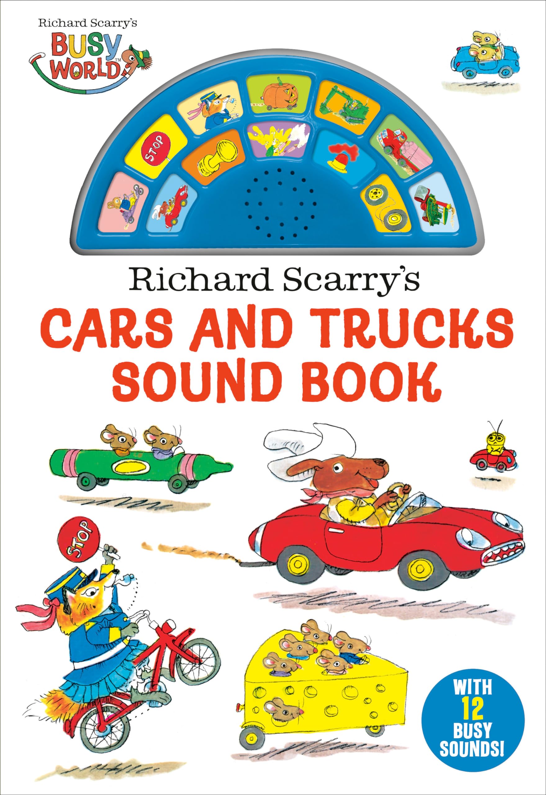 Richard Scarry's Cars and Trucks Sound Book: Has 12 Busy Sounds Parents & Children
