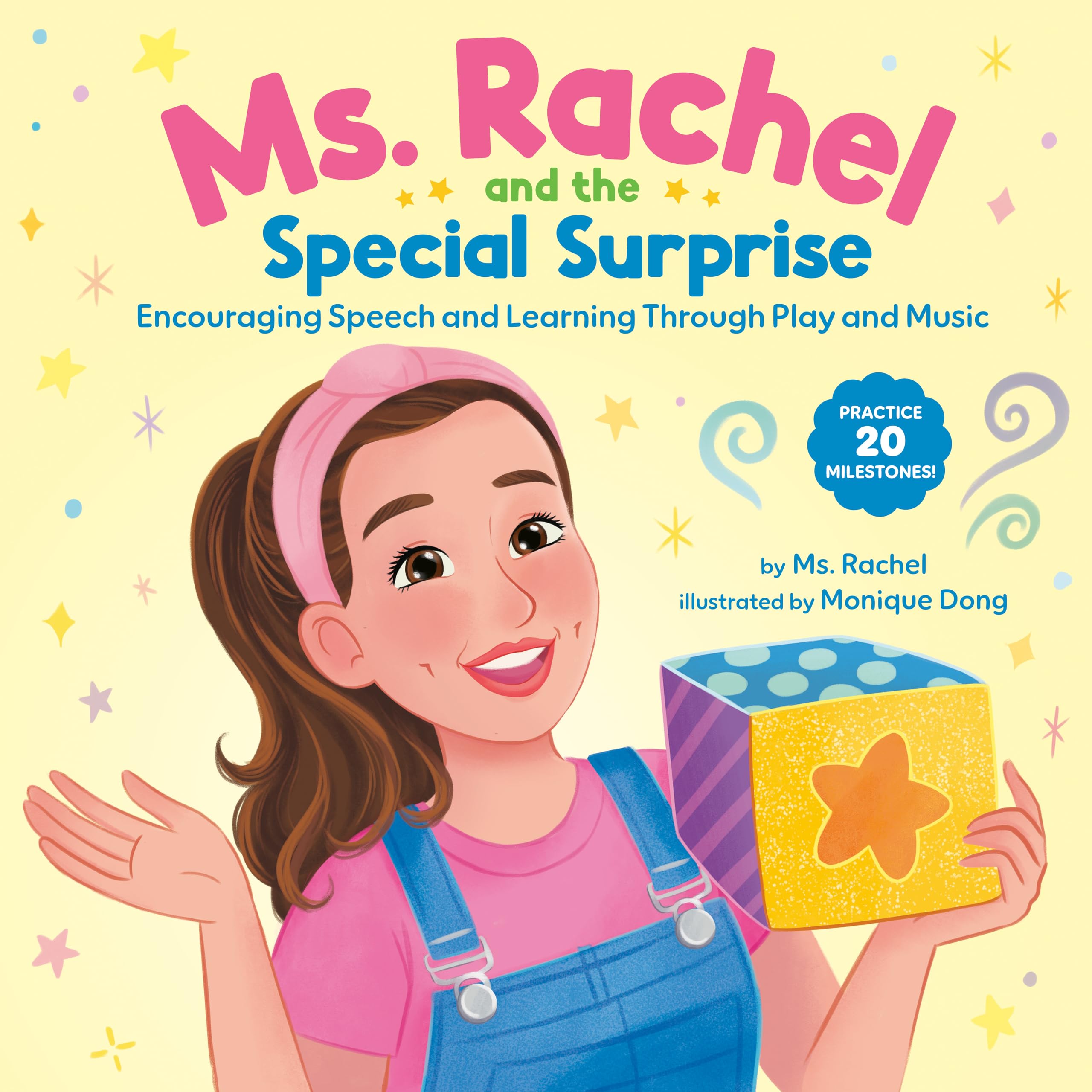 Ms. Rachel and the Special Surprise: Encouraging Speech and Learning Through Play and Music book