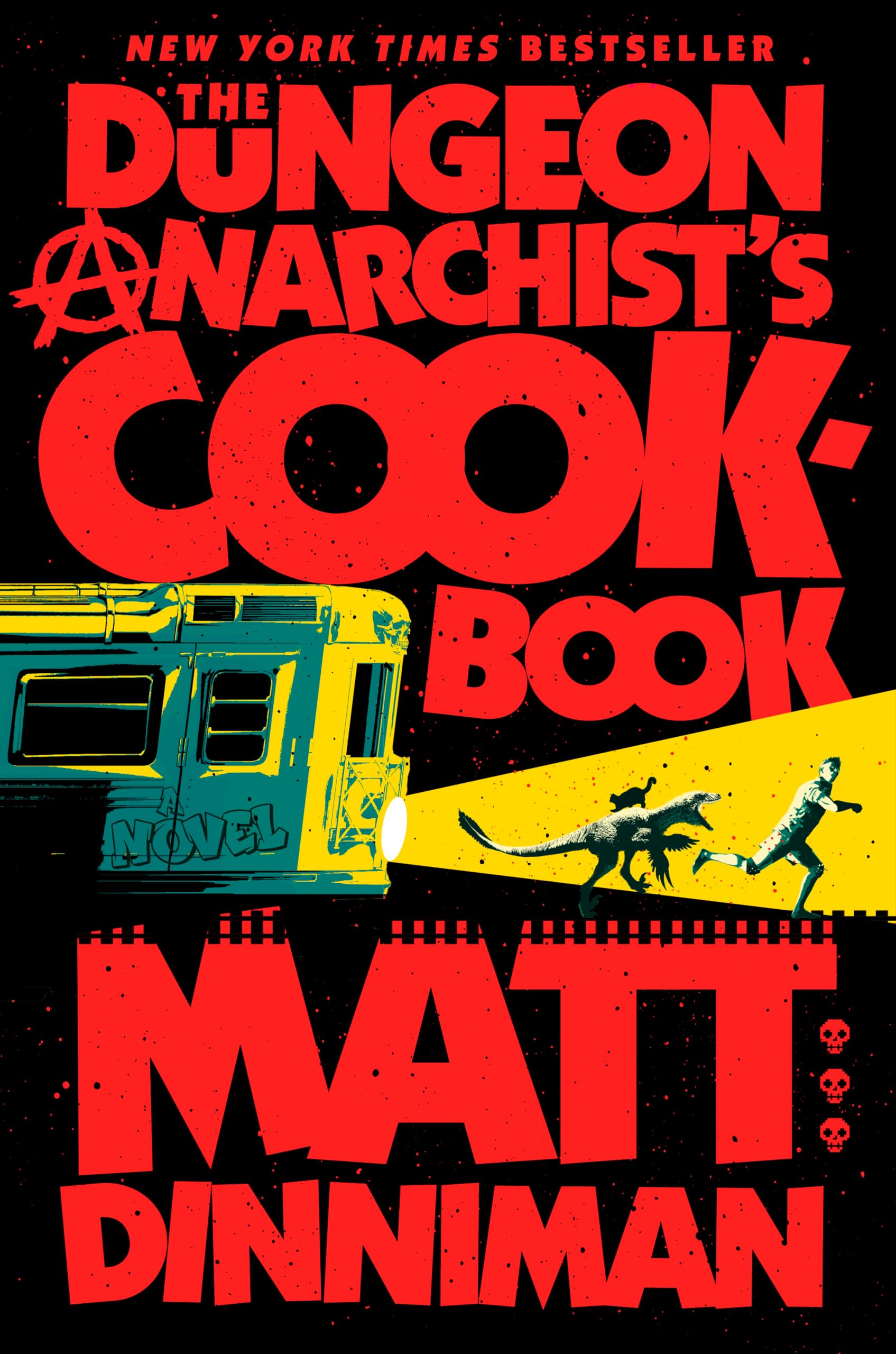 The Dungeon Anarchist's Cookbook Action & Adventure