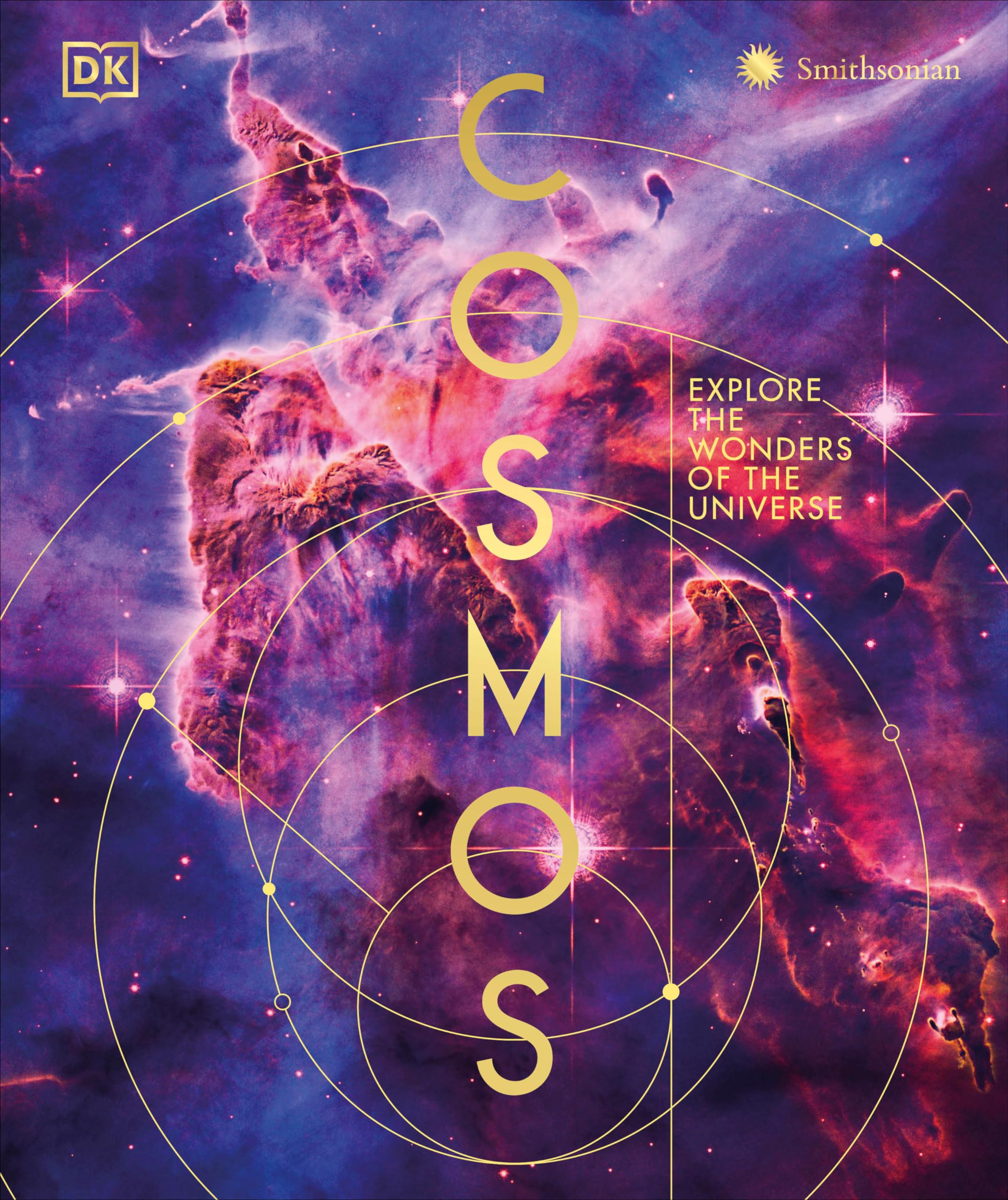 Cosmos: Explore the Wonders of the Universe (DK Secret World Encyclopedias) Natural Sciences