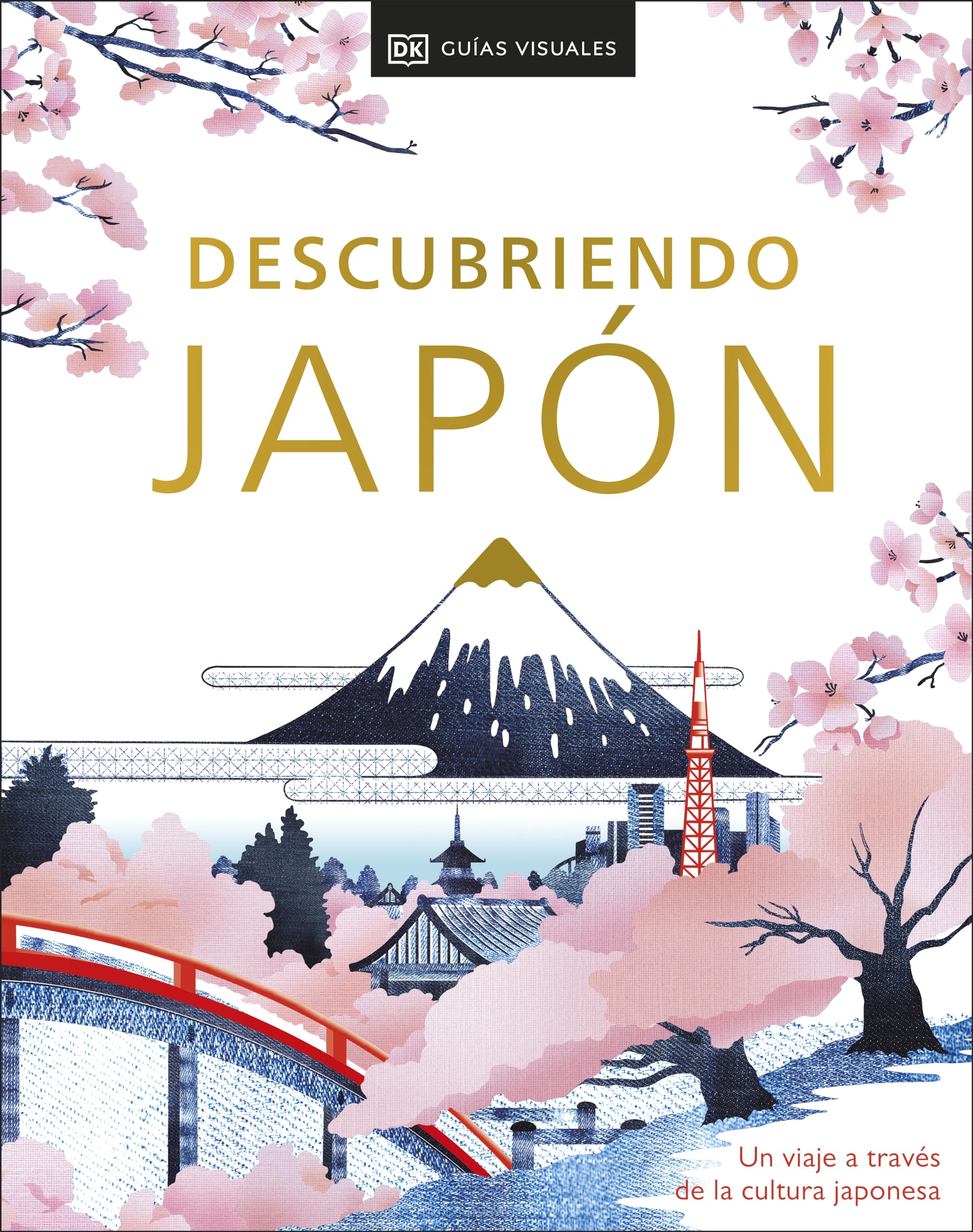 Descubriendo Japón / Be More Japan: Un viaje a través de la cultura Japonesa / A Journey Through Japanese Culture (Guias Visuales) Social Sciences