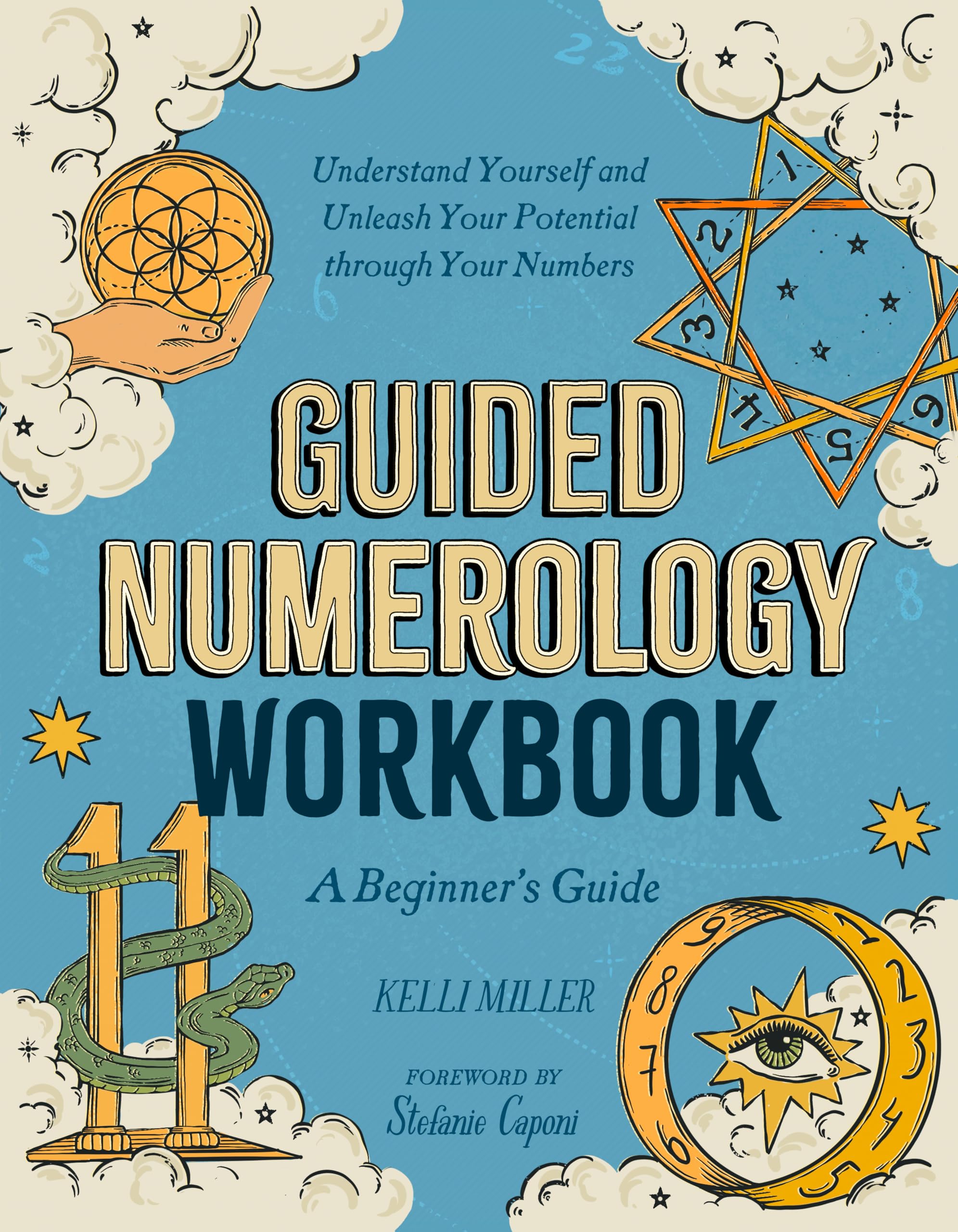 Guided Numerology Workbook: A Beginner's Guide: Understand Yourself and Unleash Your Potential Through Your Numbers (Guided Metaphysical Readings) Religion & Esotericism