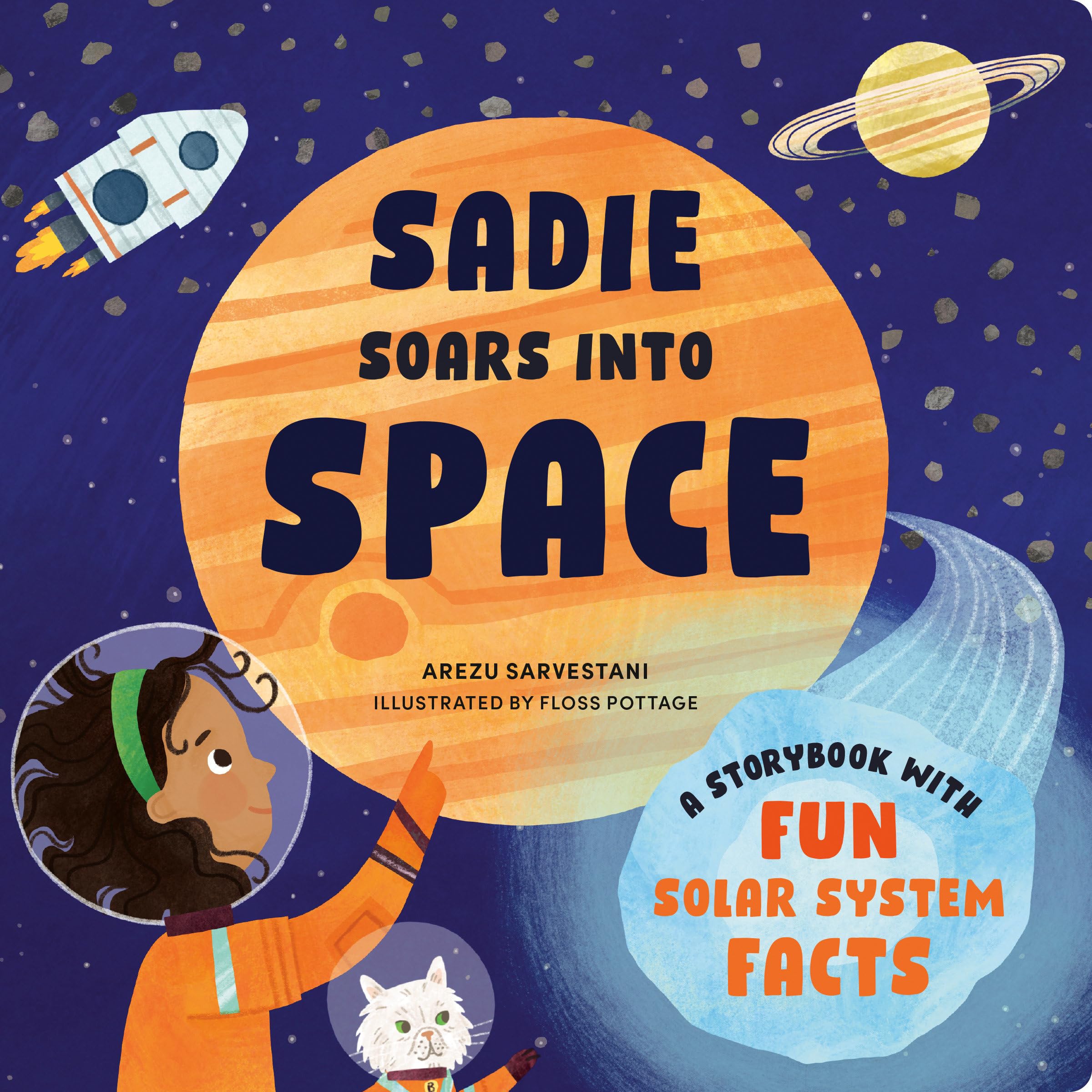Sadie Soars into Space: A Storybook with Fun Solar System Facts (STEM Storybooks for Toddlers) Natural Sciences