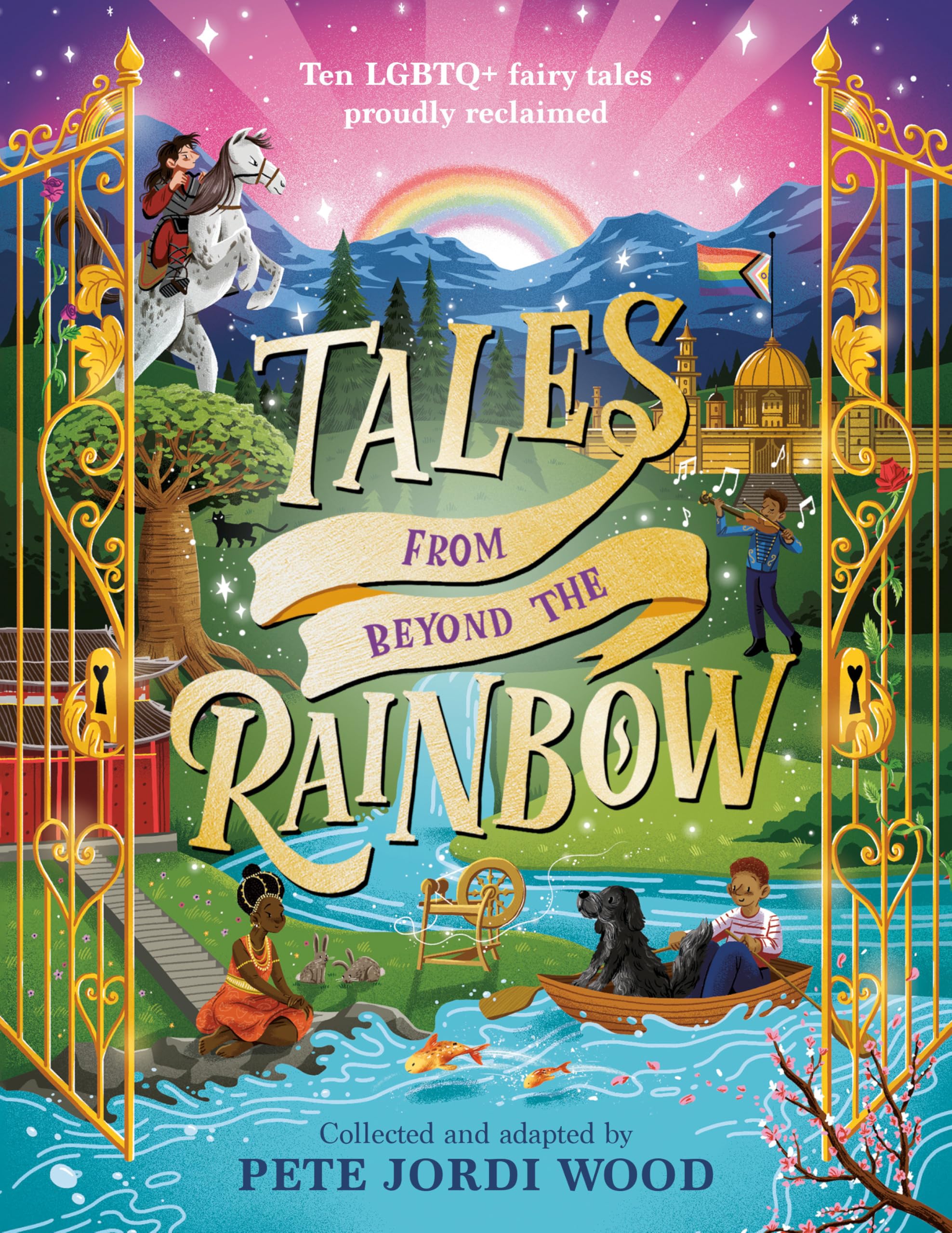 Tales from Beyond the Rainbow: Ten Lgbtq+ Fairy Tales Proudly Reclaimed Fairy Tales & Legends