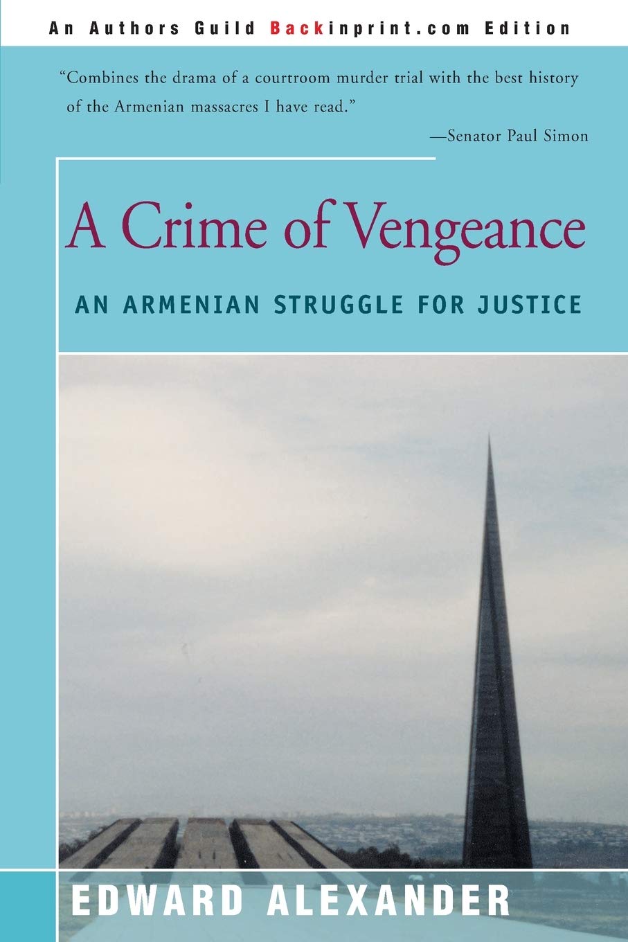 A Crime of Vengeance: An Armenian Struggle for Justice book