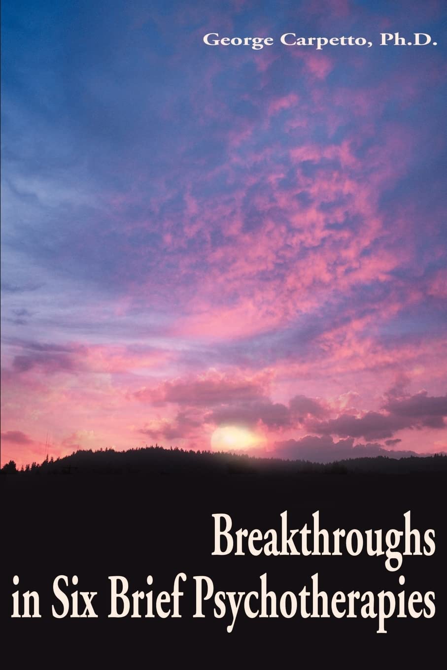 Breakthroughs in Six Brief Psychotherapies Medicine