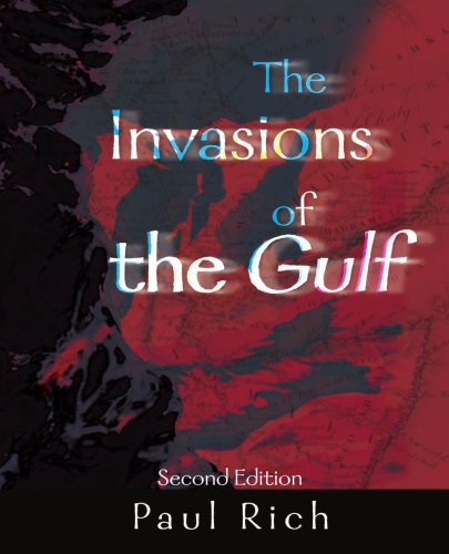 The Invasions of the Gulf Politics & History