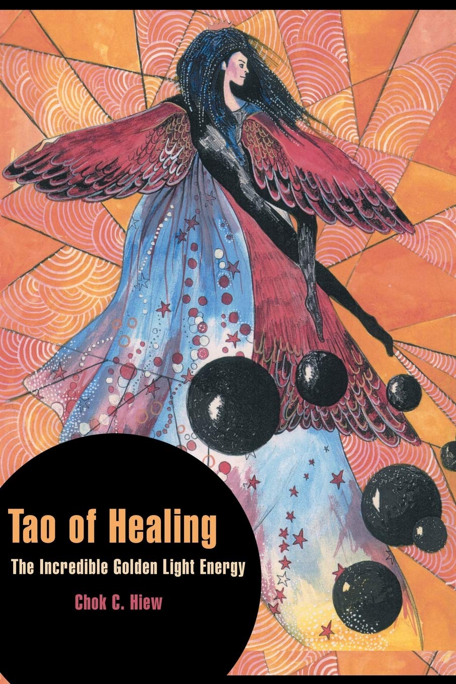 Tao of Healing: The Incredible Golden Light Energy Health, Nutrition & Fitness