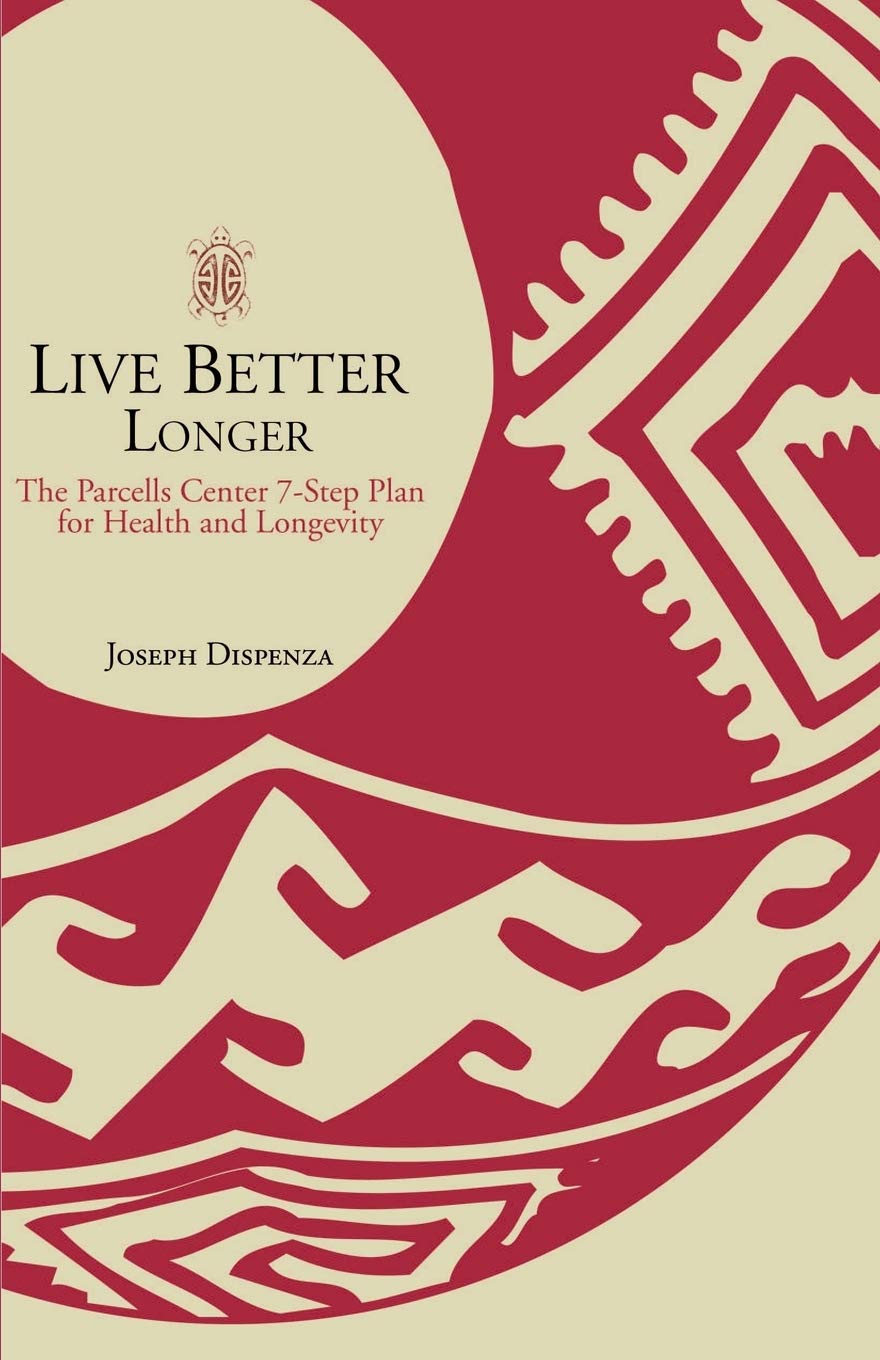 Live Better Longer: The Parcells Center 7-Step Plan for Health and Longevity book