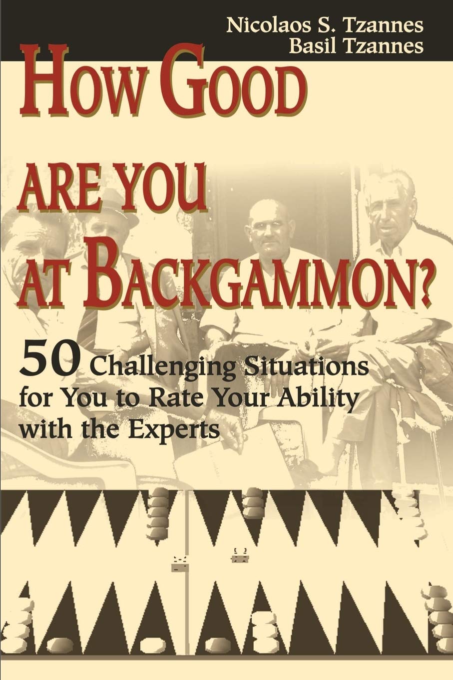 How Good Are You at Backgammon?: 50 Challenging Situations for You to Rate Your Ability with the Experts Leisure & Fun