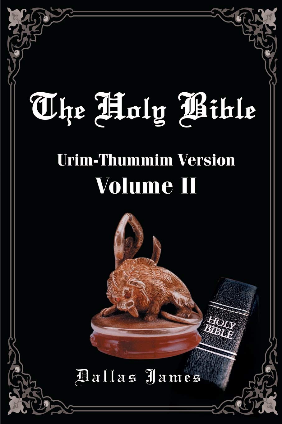 The Holy Bible: Urim-Thummim Version Volume II: Volume 2: Urim-Thummim Version Religion & Esotericism