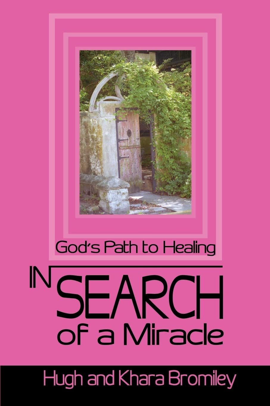 In Search of a Miracle: God's Path to Healing Religion & Esotericism