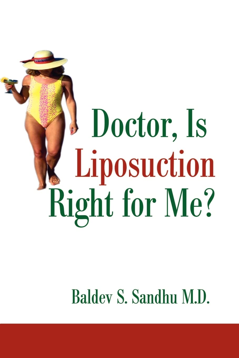 Doctor, Is Liposuction Right for Me? Medicine