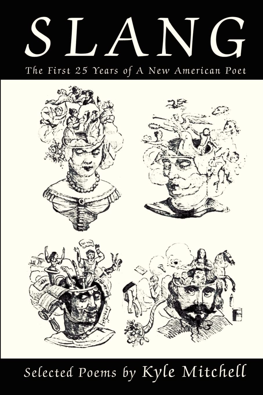 Slang: The First 25 Years of A New American Poet Poetry
