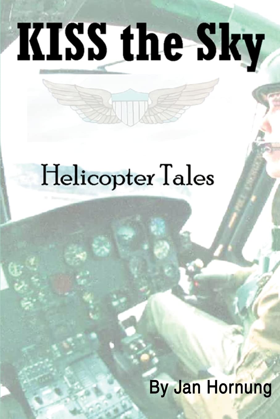KISS the Sky: Helicopter Tales book