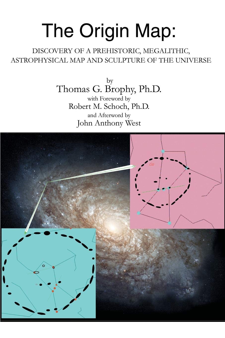 The Origin Map: Discovery of a Prehistoric, Megalithic, Astrophysical Map and Sculpture of the Universe Law