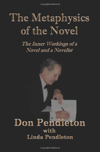 The Metaphysics of the Novel: The Inner Workings of a Novel and a Novelist Learning & Reference