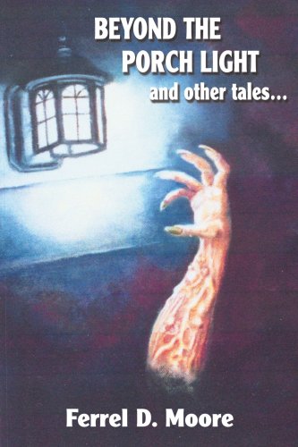 Beyond the Porch Light and other tales... Essays & Short Stories