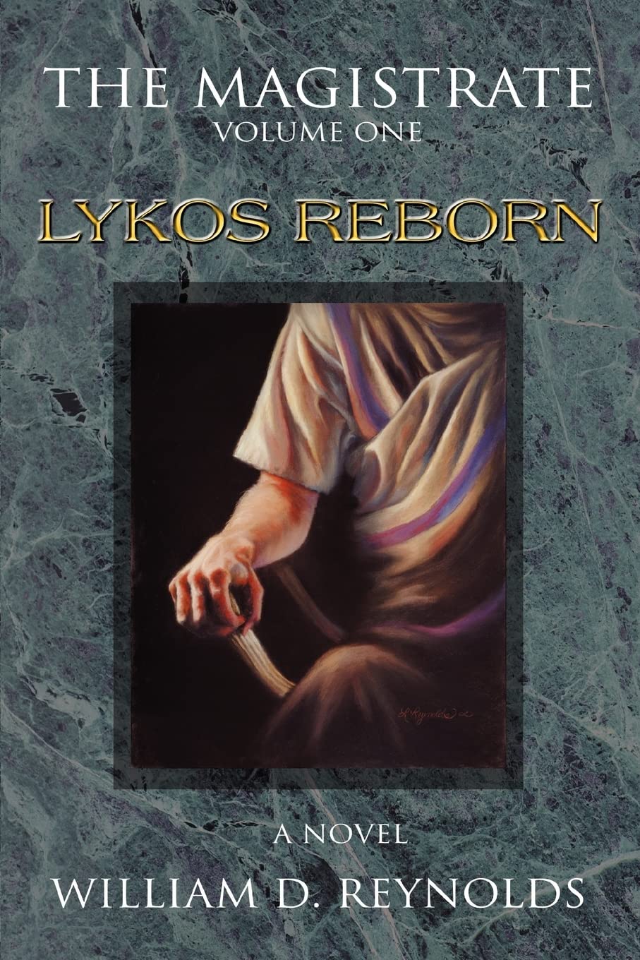 The Magistrate: Volume One: Lykos Reborn Historical Fiction