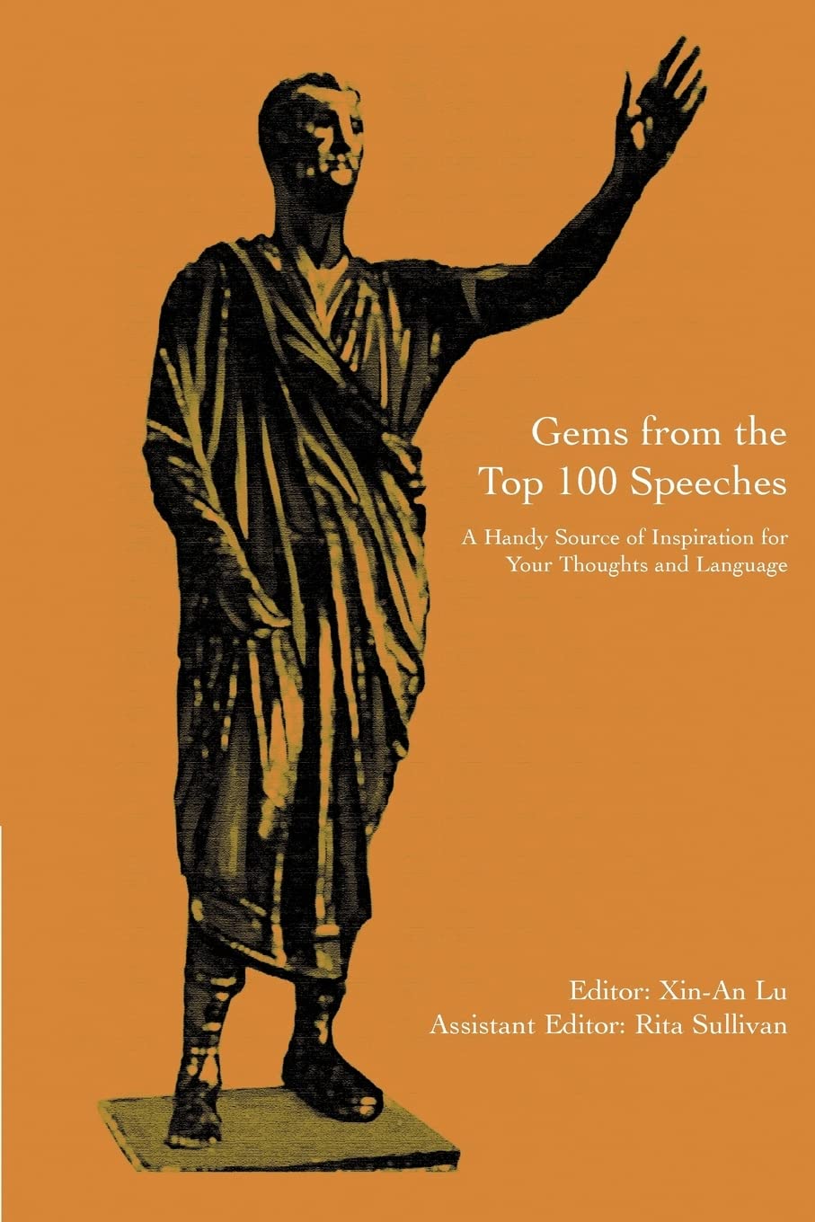 Gems from the Top 100 Speeches: A Handy Source of Inspiration for Your Thoughts and Language Social Sciences