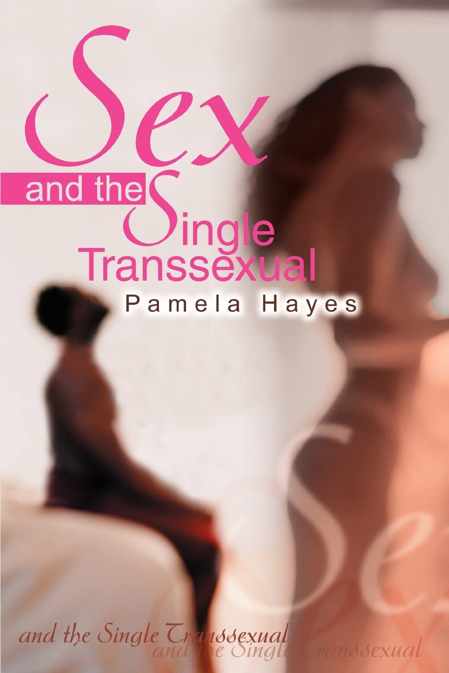 Sex and the Single Transsexual book