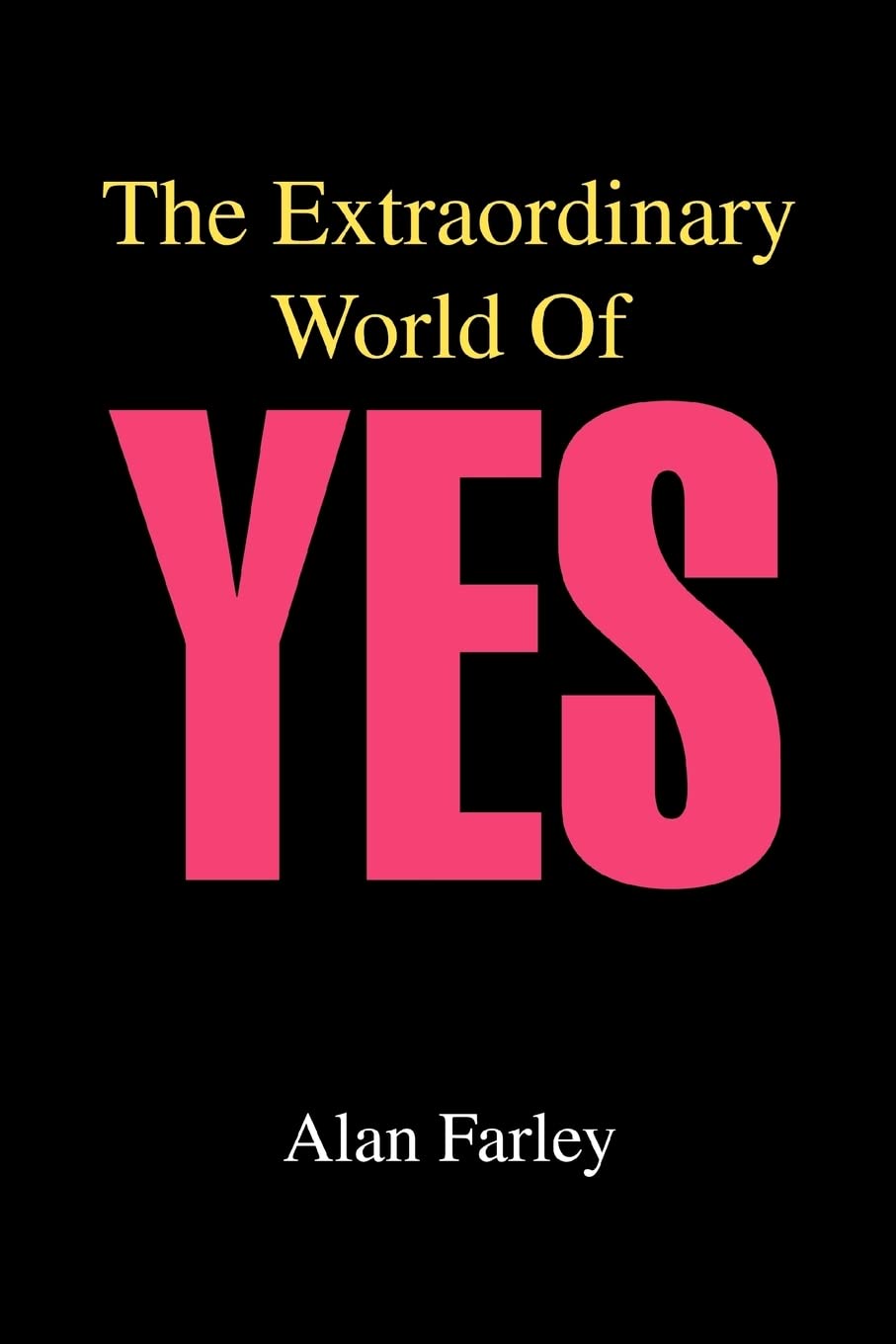 The Extraordinary World Of YES Memories