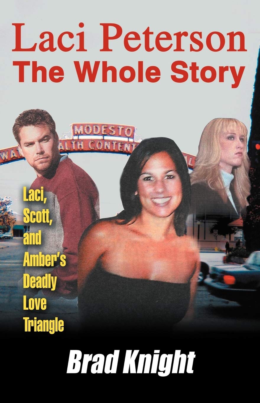 Laci Peterson the Whole Story Law