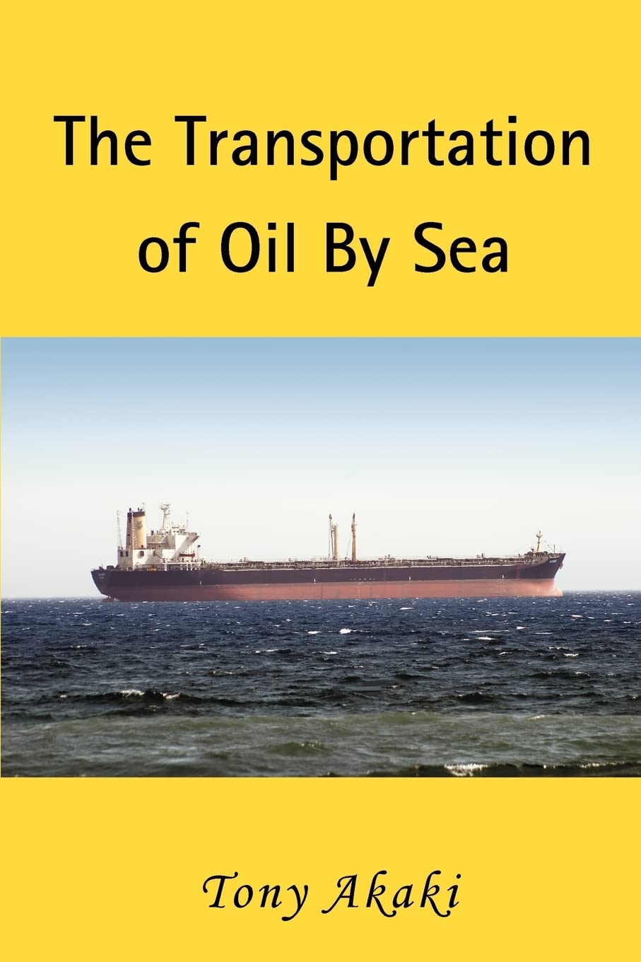 The Transportation of Oil By Sea book