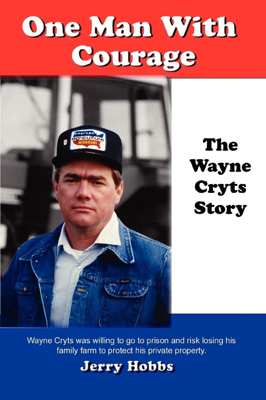 One Man With Courage: The Wayne Cryts Story Memories