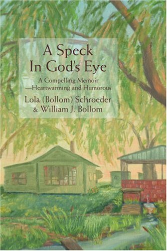 A Speck in God's Eye: A Compelling MemoirýHeartwarming and Humorous Art & Literature