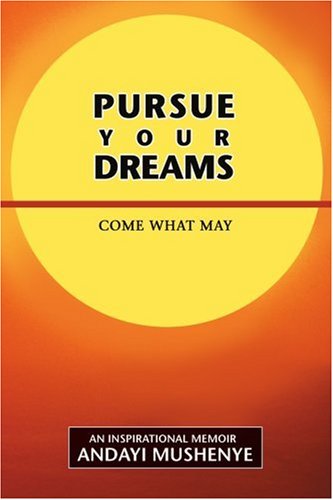 Pursue Your Dreams: Come What May Art & Literature