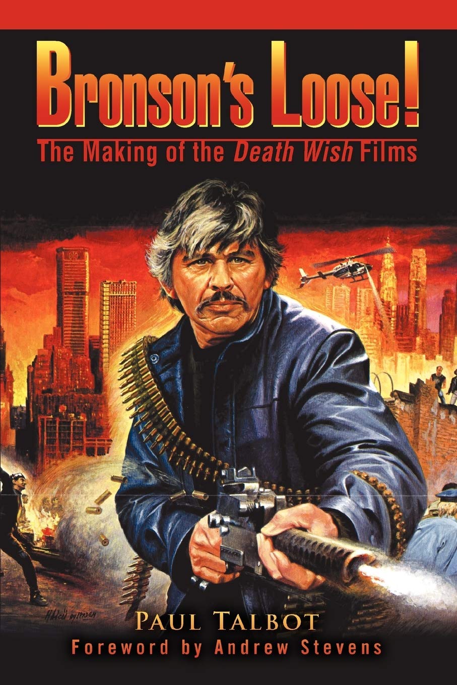 Bronsonýs Loose!: The Making of the Death Wish Films Poetry