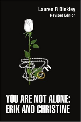 You Are Not Alone: Erik and Christine: Revised Edition Contemporary literature