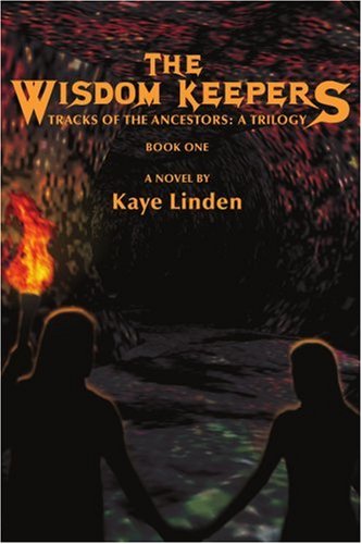 The Wisdom Keepers: Tracks of the Ancestors: A Trilogy Books