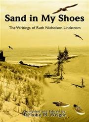 Sand in My Shoes: The Writings of Ruth Nicholson Lindstrom Politics & History