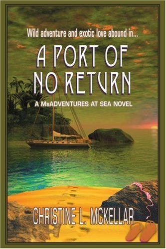 A Port of no Return: A MsADVENTURES AT SEA NOVEL Contemporary literature