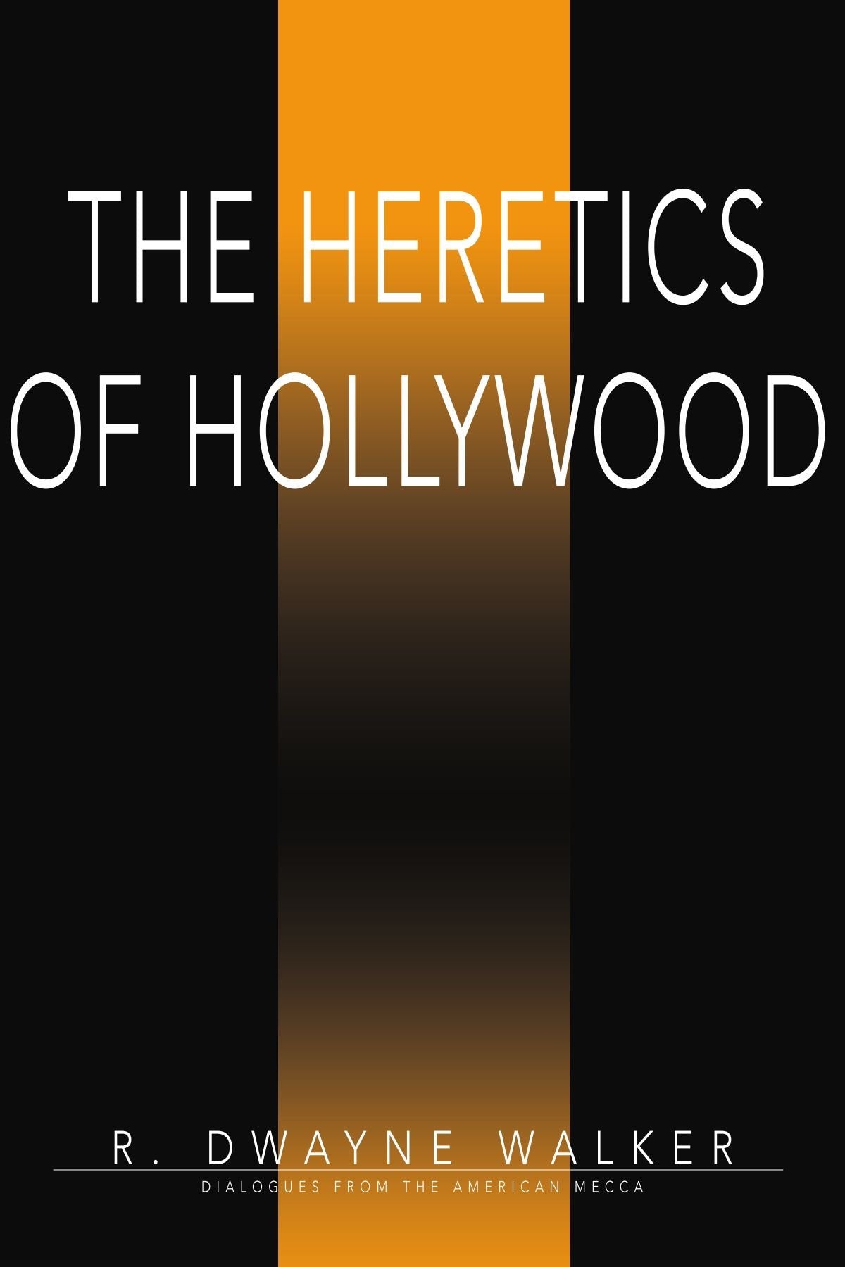 The Heretics of Hollywood: dialogues from the american mecca Social Sciences