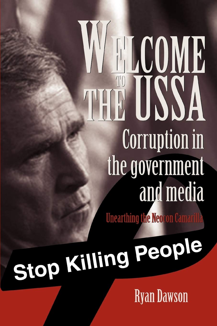 Welcome to the USSA: Corruption in the government and media book
