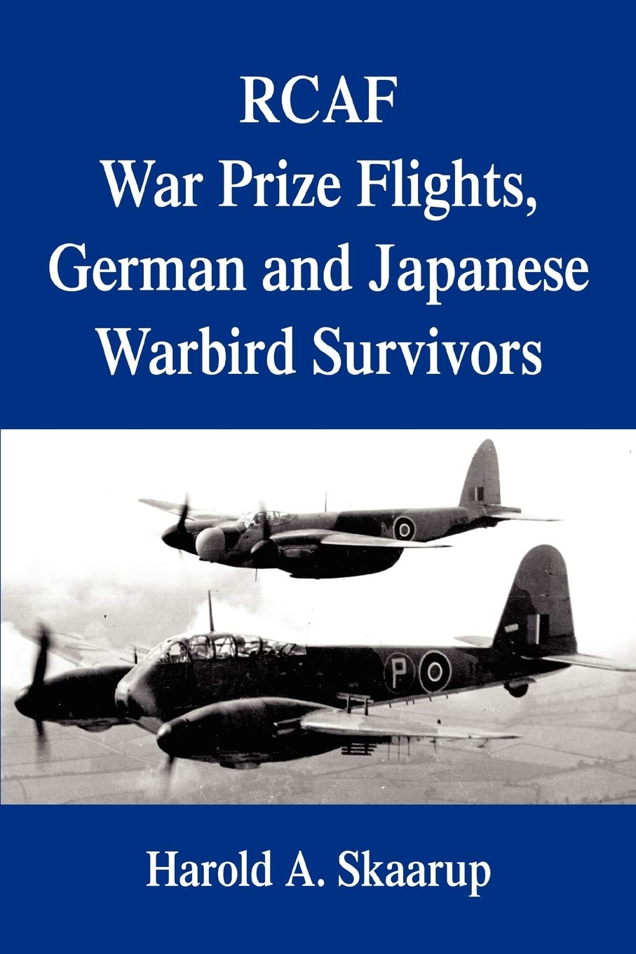 RCAF War Prize Flights, German and Japanese Warbird Survivors book