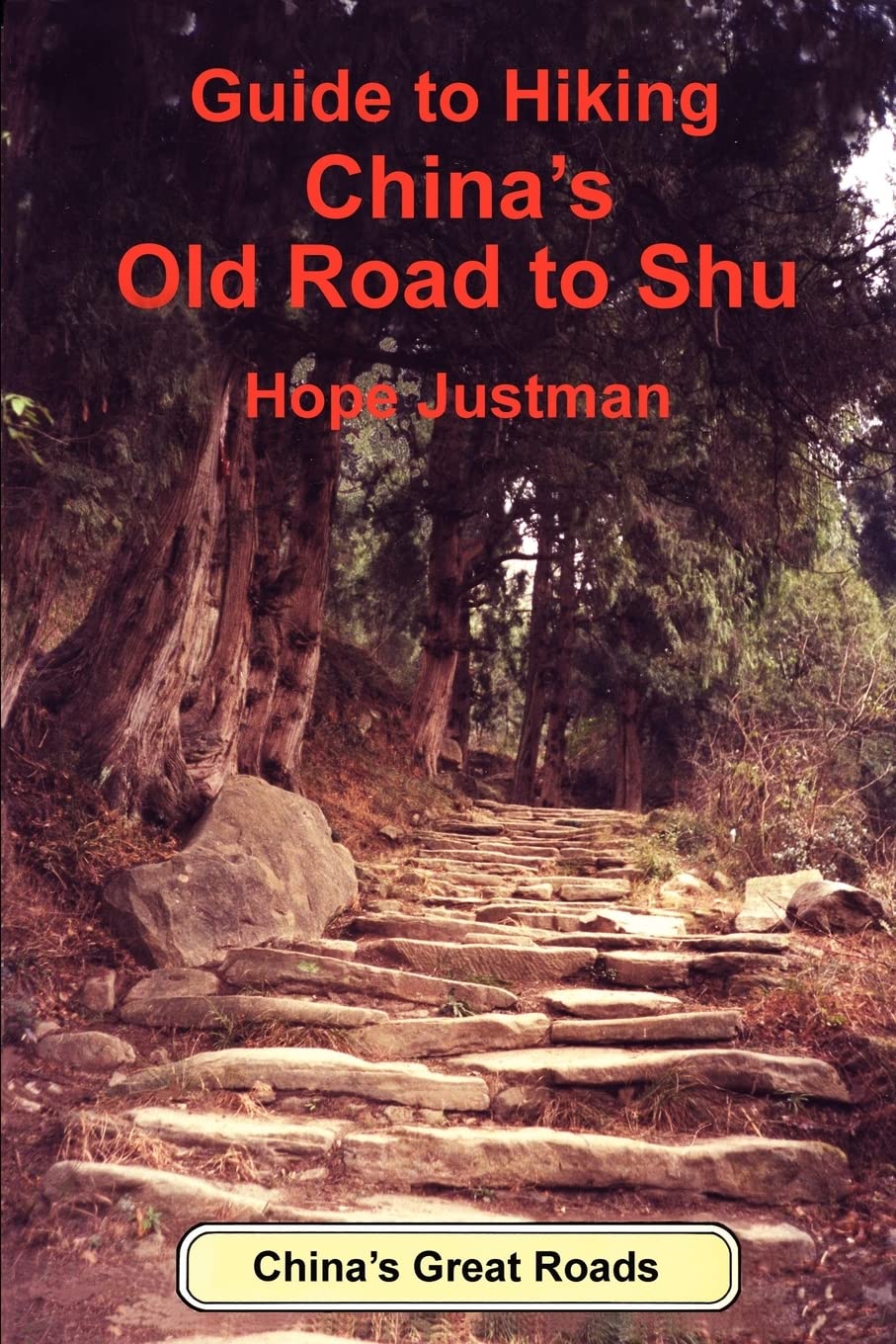 Guide to Hiking China's Old Road to Shu book