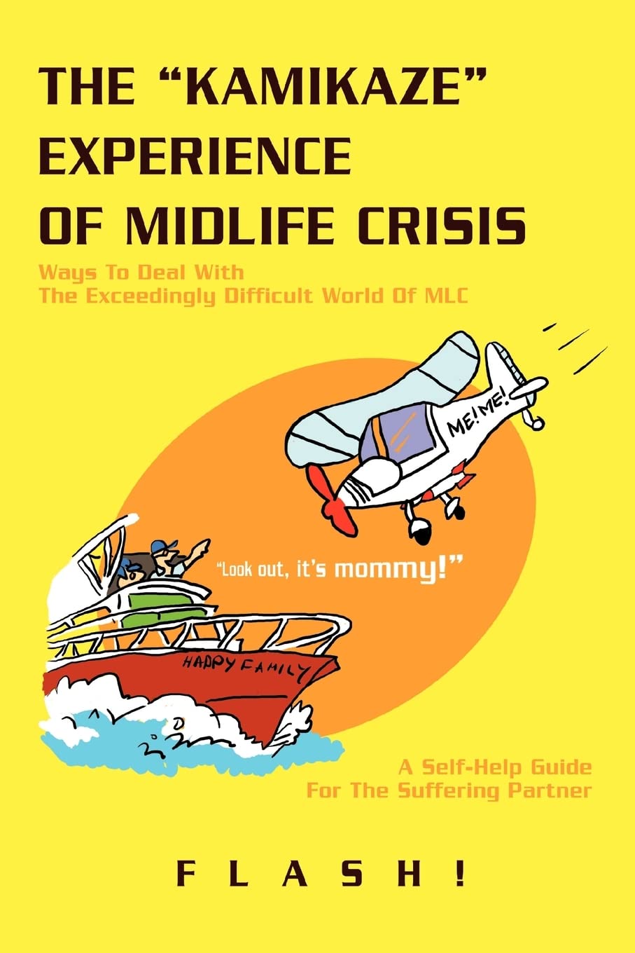 The Kamikaze Experience of Midlife Crisis Lifestyle