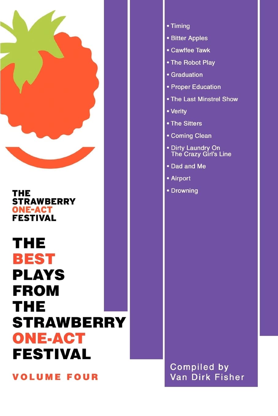 The Best Plays From The Strawberry One-Act Festival: Volume Four book