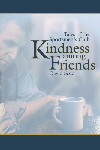 Kindness among Friends: Tales of the Sportsmen's Club Contemporary literature