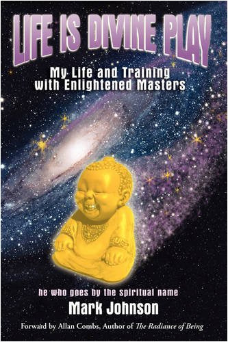 Life Is Divine Play: My Life and Training With Enlightened Masters Politics & Society