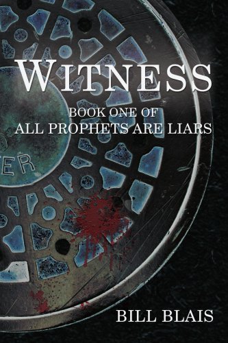 Witness: Book One of All Prophets Are Liars Action & Adventure