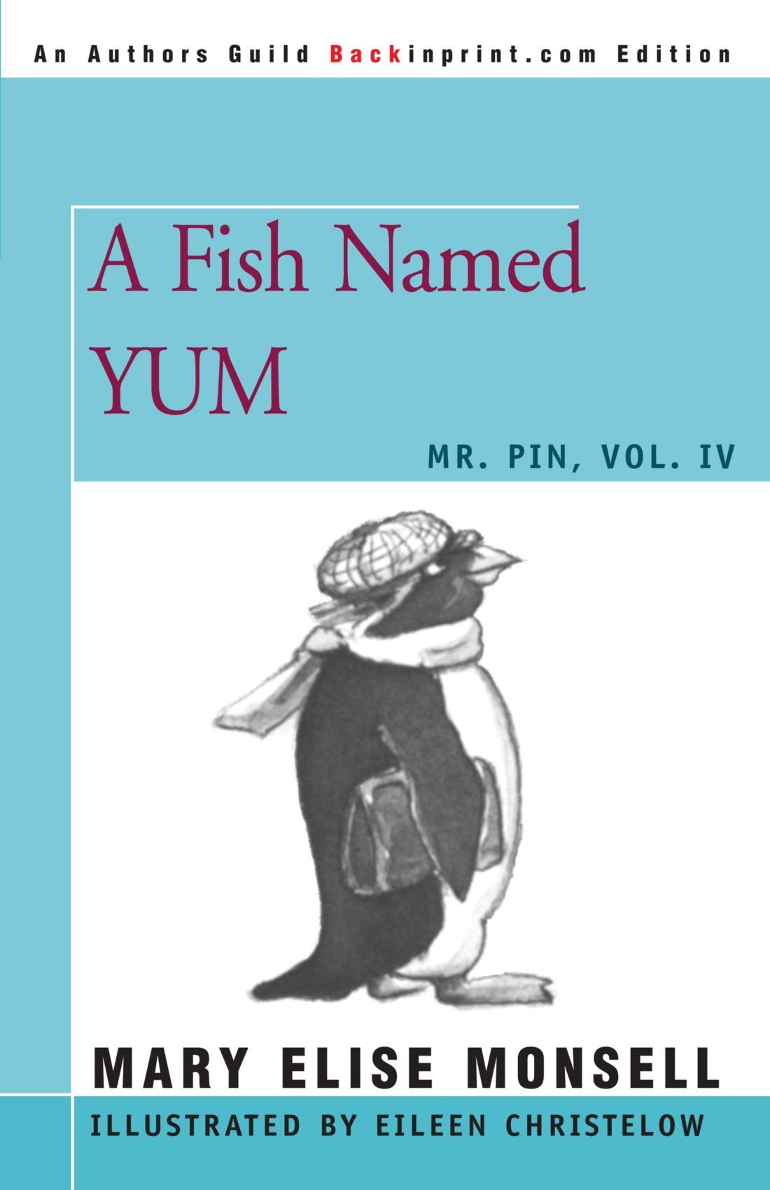 A Fish Named YUM: MR. PIN, Vol. IV Novels & Short Stories
