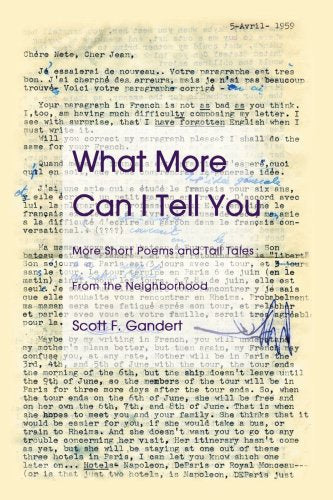 What More Can I Tell You: More Short Poems and Tall Tales From the Neighborhood Parents & Children