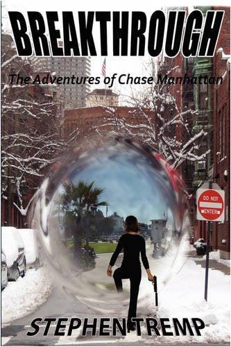 Breakthrough: The Adventures of Chase Manhattan Action & Adventure