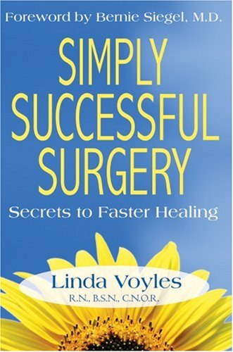 Simply Successful Surgery: Secrets to Faster Healing Religion & Esotericism