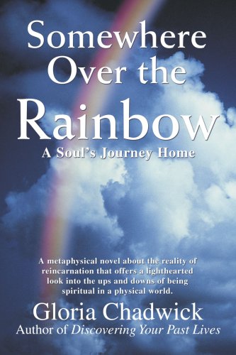 Somewhere Over the Rainbow: A Soul's Journey Home Horror & Mystery